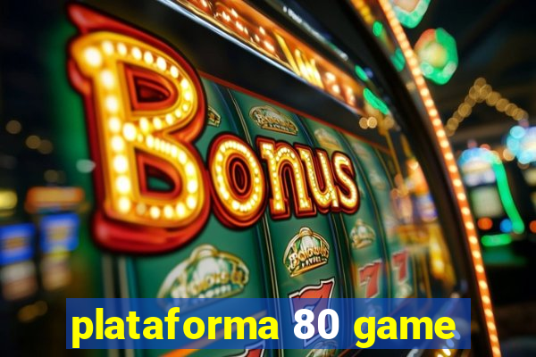 plataforma 80 game